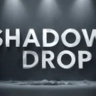 Shadow Drop در دنیای بازی ها چیست